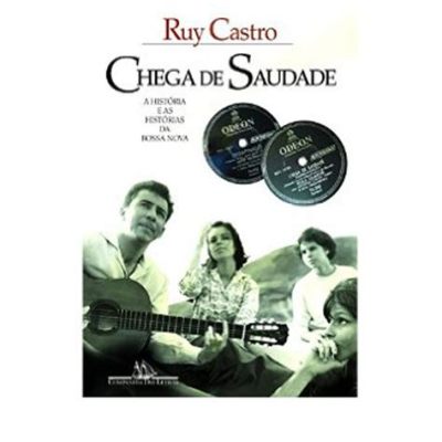 Chega de Saudade Bossa Nova at its Most Melancholic and Euphoric